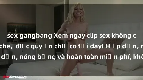 sex gangbang Xem ngay clip sex không che cực hot, không che,  độc quyền chỉ có tại đây! Hấp dẫn, nóng bỏng và hoàn toàn miễn phí, không thể bỏ qua!