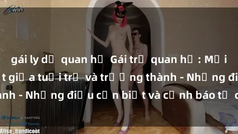 gái ly dị quan hệ Gái trẻ quan hệ: Mối quan hệ khác biệt giữa tuổi trẻ và trưởng thành - Những điều cần biết và cảnh báo từ chuyên gia