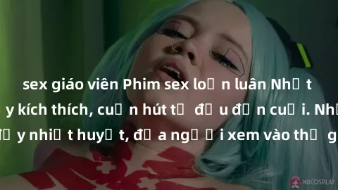 sex giáo viên Phim sex loạn luân Nhật Bản: Hành động đầy kích thích, cuốn hút từ đầu đến cuối. Những cảnh quay đầy nhiệt huyết, đưa người xem vào thế giới độc đáo của tình thân. Đừng bỏ lỡ!