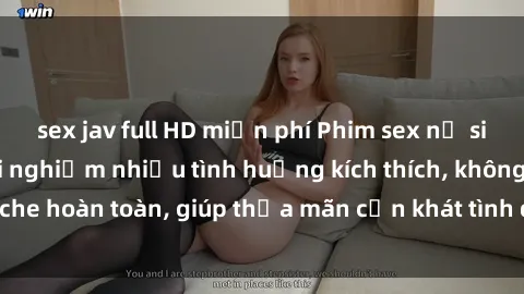 sex jav full HD miễn phí Phim sex nữ sinh mới nhất: Trải nghiệm nhiều tình huống kích thích, không che hoàn toàn, giúp thỏa mãn cơn khát tình dục của các bạn trẻ